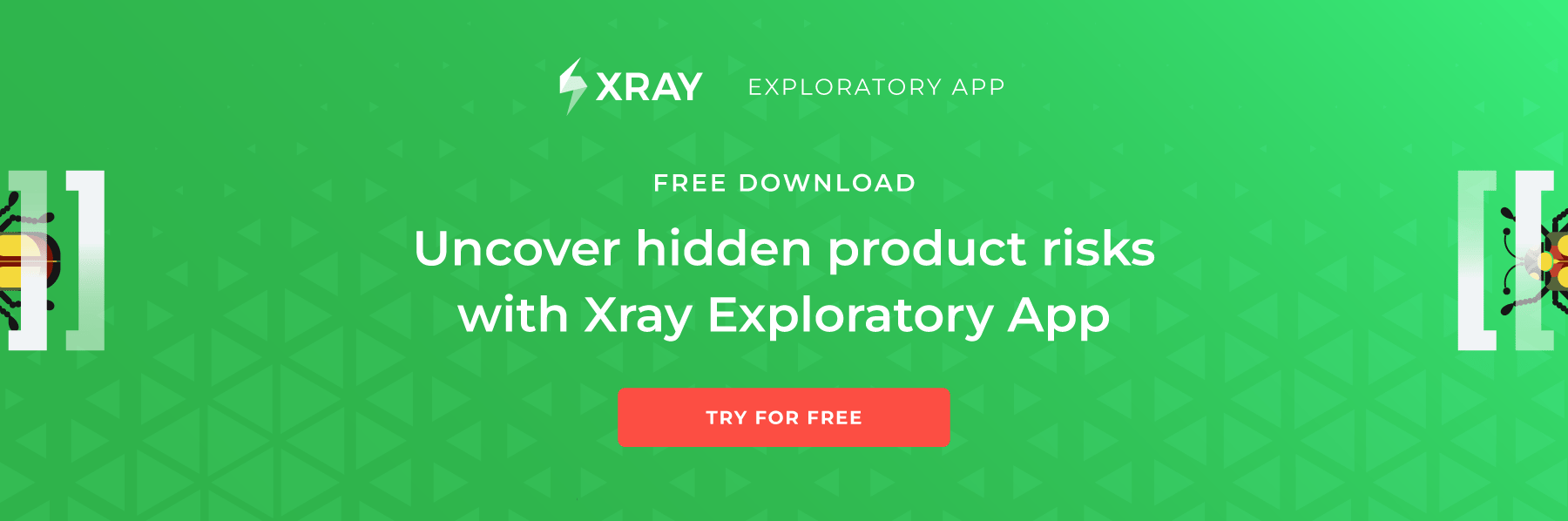 Xray-Exploratory App uncover risks banner
