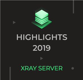 Xray Server - Highlights 2019 Image
