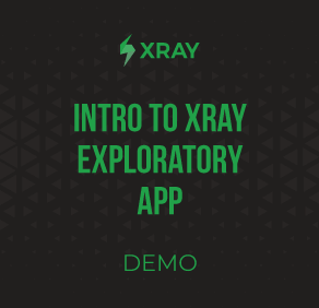Intro to Xray Exploratory App Image