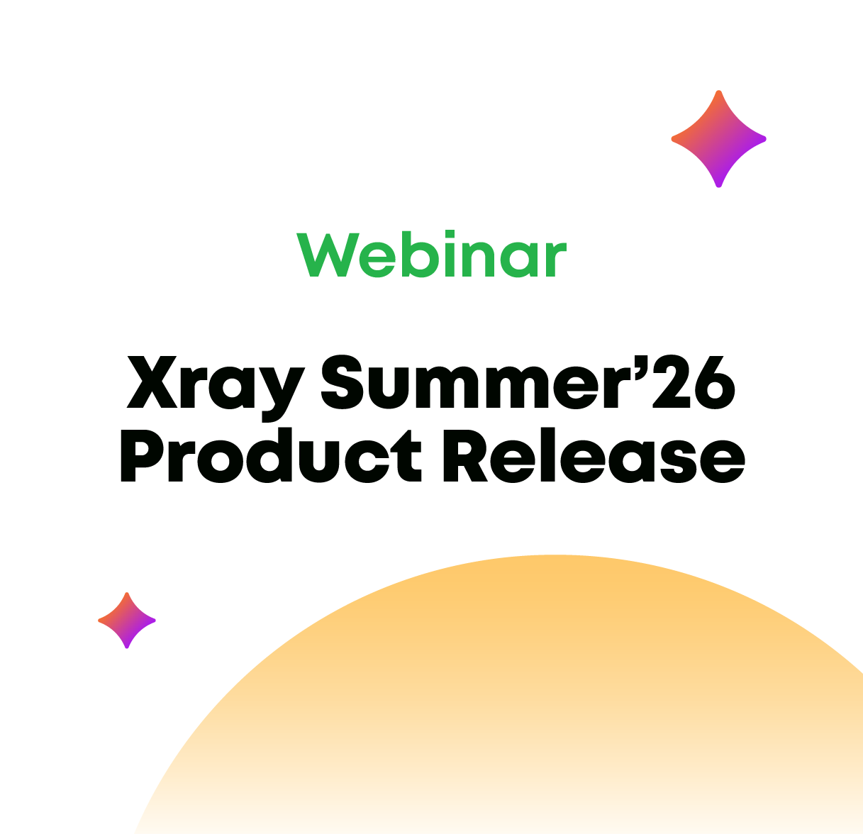 Xray Summer'26 Product Release | Xray Webinar Image
