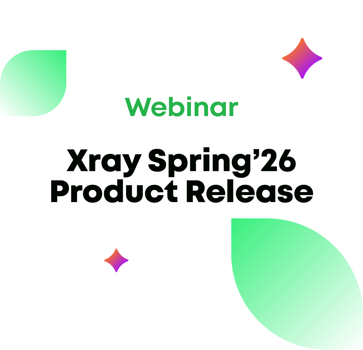 Xray Spring ‘26 Product Release | Xray Webinar Image